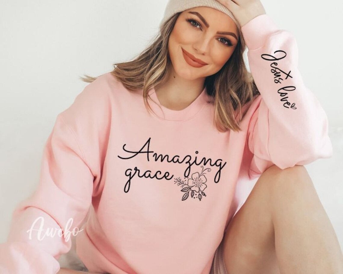 Amazing Grace - Jesus Love Sweatshirt