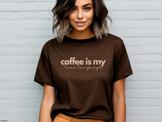 Coffee is My Love Language T-Shirt