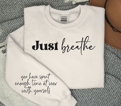 Just Breathe Screen Print Sweatshirt